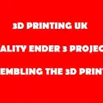 BUILDING A CREALITY ENDER 3
