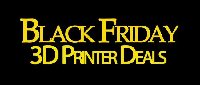 Black Friday 3D Printer Deals 2021